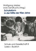 Cover: Schulreform in der Mitte der 90er Jahre - VS Verlag f&uuml;r Sozialwissenschaften