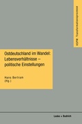 Cover: Ostdeutschland im Wandel: Lebensverh&auml;ltnisse - politische Einstellungen - VS Verlag f&uuml;r Sozialwissenschaften