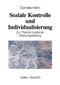 Cover: Soziale Kontrolle und Individualisierung - VS Verlag f&uuml;r Sozialwissenschaften