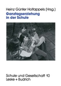 Cover: Ganztagserziehung in der Schule - VS Verlag f&uuml;r Sozialwissenschaften