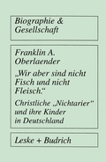 Cover: "Wir aber sind nicht Fisch und nicht Fleisch" Christliche "Nichtarier" und ihre Kinder in Deutschland - VS Verlag f&uuml;r Sozialwissenschaften