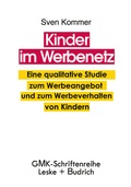 Cover: Kinder im Werbenetz - VS Verlag f&uuml;r Sozialwissenschaften