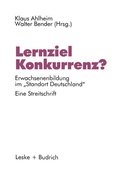 Cover: Lernziel Konkurrenz? - VS Verlag f&uuml;r Sozialwissenschaften