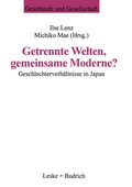 Cover: Getrennte Welten, gemeinsame Moderne? - VS Verlag f&uuml;r Sozialwissenschaften