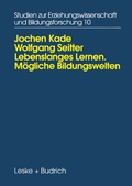 Cover: Lebenslanges Lernen M&ouml;gliche Bildungswelten - VS Verlag f&uuml;r Sozialwissenschaften