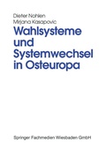 Cover: Wahlsysteme und Systemwechsel in Osteuropa - VS Verlag f&uuml;r Sozialwissenschaften