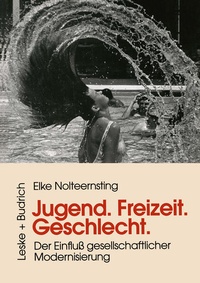 Enlarge image Cover: Jugend, Freizeit, Geschlecht - VS Verlag für Sozialwissenschaften