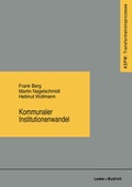 Cover: Kommunaler Institutionenwandel - VS Verlag f&uuml;r Sozialwissenschaften