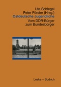 Cover: Ostdeutsche Jugendliche - VS Verlag f&uuml;r Sozialwissenschaften