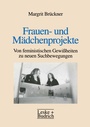 Cover: Frauen- und Mädchenprojekte - VS Verlag für Sozialwissenschaften