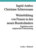 Cover: Weiterbildung von Frauen in den neuen Bundesl&auml;ndern - VS Verlag f&uuml;r Sozialwissenschaften