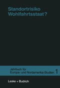 Cover: Standortrisiko Wohlfahrtsstaat? - VS Verlag f&uuml;r Sozialwissenschaften