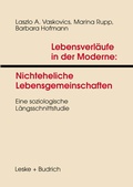 Cover: Lebensverl&auml;ufe in der Moderne 1 Nichteheliche Lebensgemeinschaften - VS Verlag f&uuml;r Sozialwissenschaften