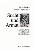 Cover: Sucht und Armut - VS Verlag f&uuml;r Sozialwissenschaften