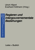 Cover: Regieren und intergouvernementale Beziehungen - VS Verlag f&uuml;r Sozialwissenschaften