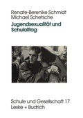 Cover: Jugendsexualit&auml;t und Schulalltag - VS Verlag f&uuml;r Sozialwissenschaften