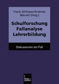Cover: Schulforschung Fallanalyse Lehrerbildung - VS Verlag f&uuml;r Sozialwissenschaften