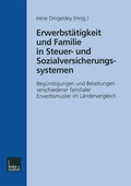 Cover: Erwerbst&auml;tigkeit und Familie in Steuer- und Sozialversicherungssystemen - VS Verlag f&uuml;r Sozialwissenschaften