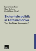 Cover: Sicherheitspolitik in Lateinamerika - VS Verlag f&uuml;r Sozialwissenschaften