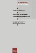 Cover: Geschlechtserwerb und Medienrezeption - VS Verlag f&uuml;r Sozialwissenschaften