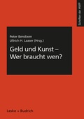 Cover: Geld und Kunst - Wer braucht wen? - VS Verlag f&uuml;r Sozialwissenschaften