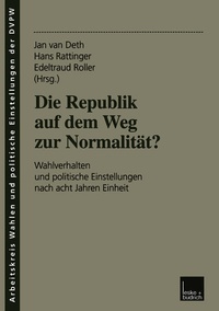 Enlarge image Cover: Die Republik auf dem Weg zur Normalität? - VS Verlag für Sozialwissenschaften