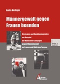 Cover: M&auml;nnergewalt gegen Frauen beenden - VS Verlag f&uuml;r Sozialwissenschaften