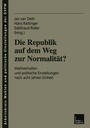 Cover: Die Republik auf dem Weg zur Normalität? - VS Verlag für Sozialwissenschaften