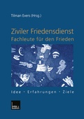 Cover: Ziviler Friedensdienst - Fachleute f&uuml;r den Frieden - VS Verlag f&uuml;r Sozialwissenschaften