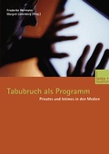 Cover: Tabubruch als Programm - VS Verlag f&uuml;r Sozialwissenschaften