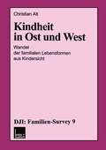 Cover: Kindheit in Ost und West - VS Verlag f&uuml;r Sozialwissenschaften