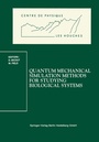 Cover: Quantum Mechanical Simulation Methods for Studying Biological Systems - Springer