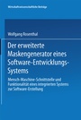Cover: Der erweiterte Maskengenerator eines Software-Entwicklungs-Systems - Physica