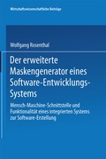 Cover: Der erweiterte Maskengenerator eines Software-Entwicklungs-Systems - Physica