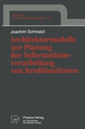 Cover: Architekturmodelle zur Planung der Informationsverarbeitung von Kreditinstituten - Physica