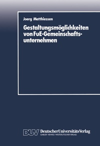 Abbildung von: Gestaltungsmöglichkeiten von FuE-Gemeinschaftsunternehmen - Springer Gabler