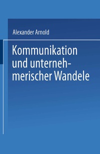 Abbildung von: Kommunikation und unternehmerischer Wandel - Deutscher Universitätsverlag