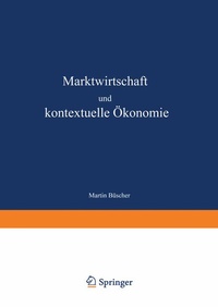 Abbildung von: Marktwirtschaft und kontextuelle Ökonomie - Deutscher Universitätsverlag