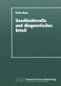 Cover: Geschlechtsrolle und diagnostisches Urteil - Deutscher Universit&auml;tsverlag