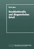 Cover: Geschlechtsrolle und diagnostisches Urteil - Deutscher Universit&auml;tsverlag