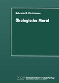 Cover: &Ouml;kologische Moral - Deutscher Universit&auml;tsverlag