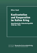 Cover: Konfrontation und Kooperation im Kalten Krieg - Deutscher Universit&auml;tsverlag