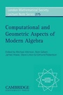Cover: Computational and Geometric Aspects of Modern Algebra - Cambridge University Press