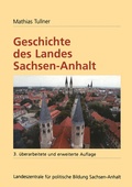 Cover: Geschichte des Landes Sachsen-Anhalt - VS Verlag f&uuml;r Sozialwissenschaften