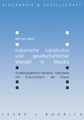 Cover: Indianische Lokalkultur und gesellschaftlicher Wandel in Mexiko - VS Verlag f&uuml;r Sozialwissenschaften
