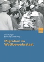 Cover: Migration im Wettbewerbsstaat - VS Verlag für Sozialwissenschaften