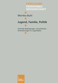 Cover: Jugend, Familie, Politik - VS Verlag f&uuml;r Sozialwissenschaften