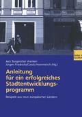 Cover: Anleitung f&uuml;r ein erfolgreiches Stadtentwicklungsprogramm - VS Verlag f&uuml;r Sozialwissenschaften