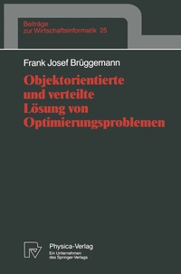 Abbildung von: Objektorientierte und verteilte Lösung von Optimierungsproblemen - Physica