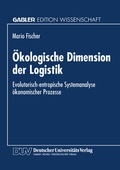 Cover: &Ouml;kologische Dimension der Logistik - Deutscher Universit&auml;tsverlag